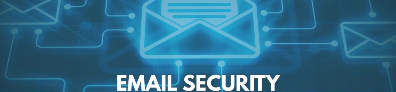 EMAIL SECURITY