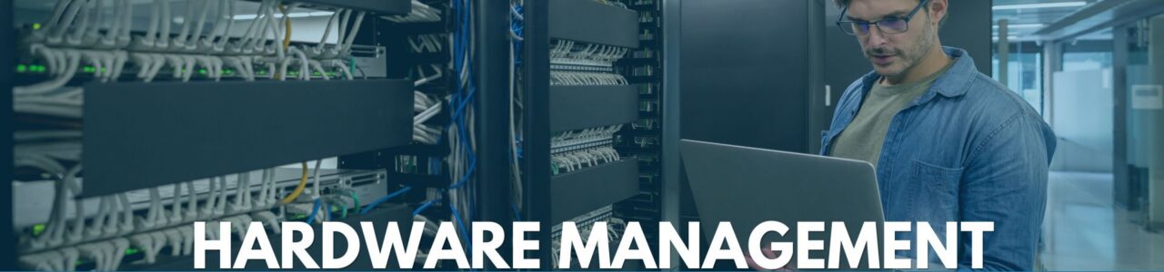 HARDWARE MGT